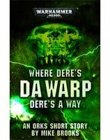 Where Dere's Da Warp Dere's A Way