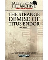 The Strange Demise of Titus Endor