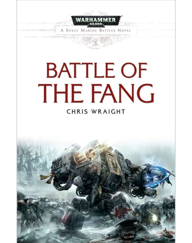 War of the Fang: A Space Marine Battles Omnibus includes: The Hunt for  Magnus & Battle of the Fang (Warhammer 40,000 40K 30K Games Workshop  Forgeworld) - Chris Wraight: 9781849709156 - AbeBooks